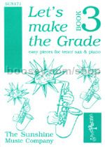 Let's Make The Grade, Book 3 for tenor saxophone & piano