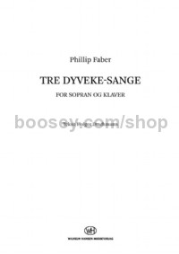 Tre Dyveke-Sange (Soprano and Piano)