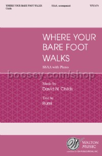 Where Your Bare Foot Walks (SSAA)