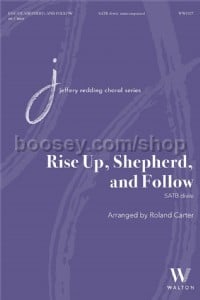 Rise Up, Shepherd, and Follow (SATB Voices)