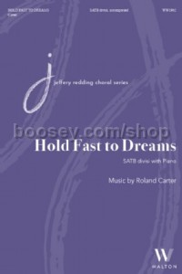 Hold Fast to Dreams (SATB Voices)