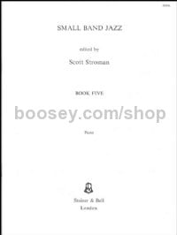 Small Band Jazz. Book 5 (Piano)