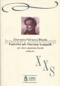 Concerto for Giacomo Leopardi for Choir & String Quartet (1996-97) (score)