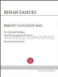 Bright Clouds of May (No. 3 of Earth Newborn) (SATB)