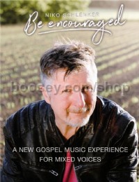 Be Encouraged (Choral Score & CD)