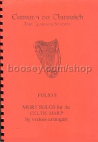 Folio 8: More Solos for the Celtic Harp by Various Arrangers